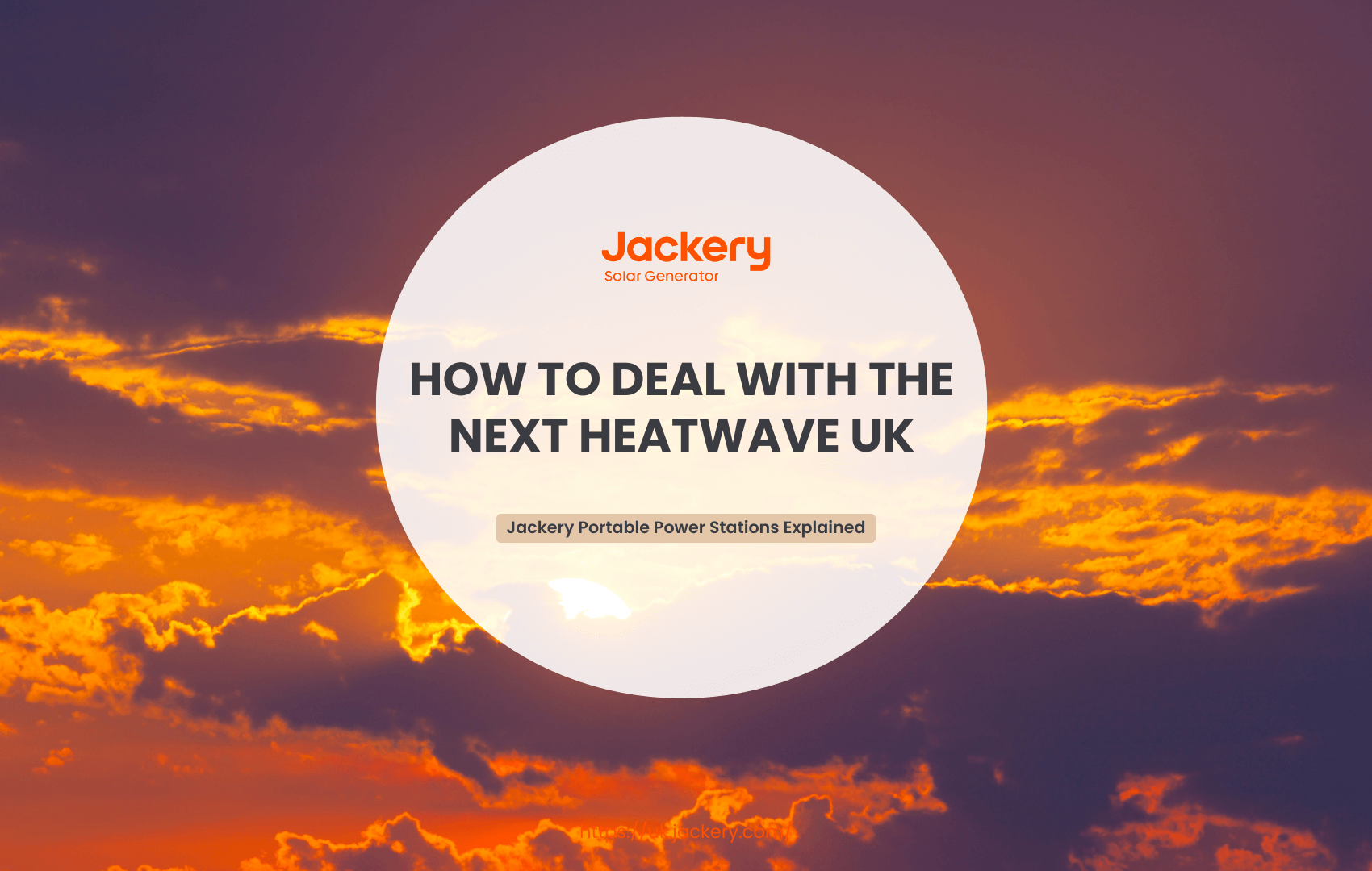 How to Deal with the Next Heatwave UK
