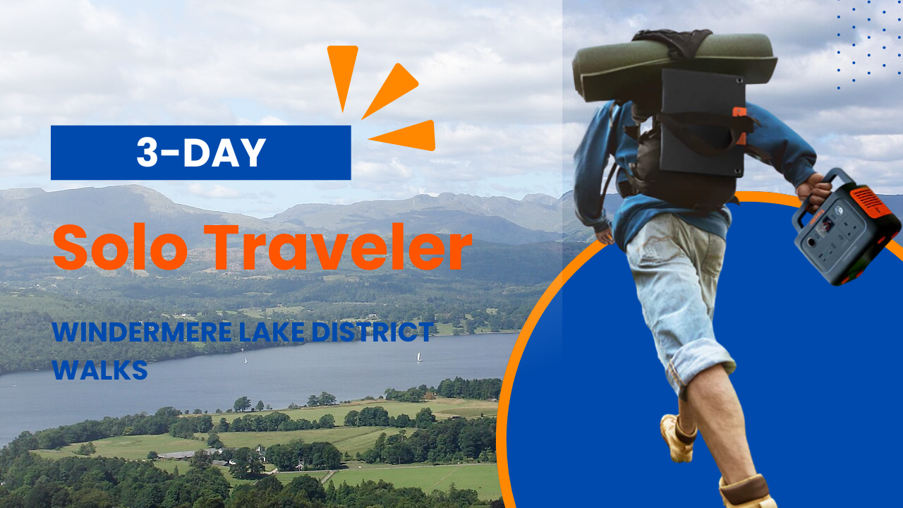 3-Day Windermere Lake District Walks Itinerary for Solo Travellers