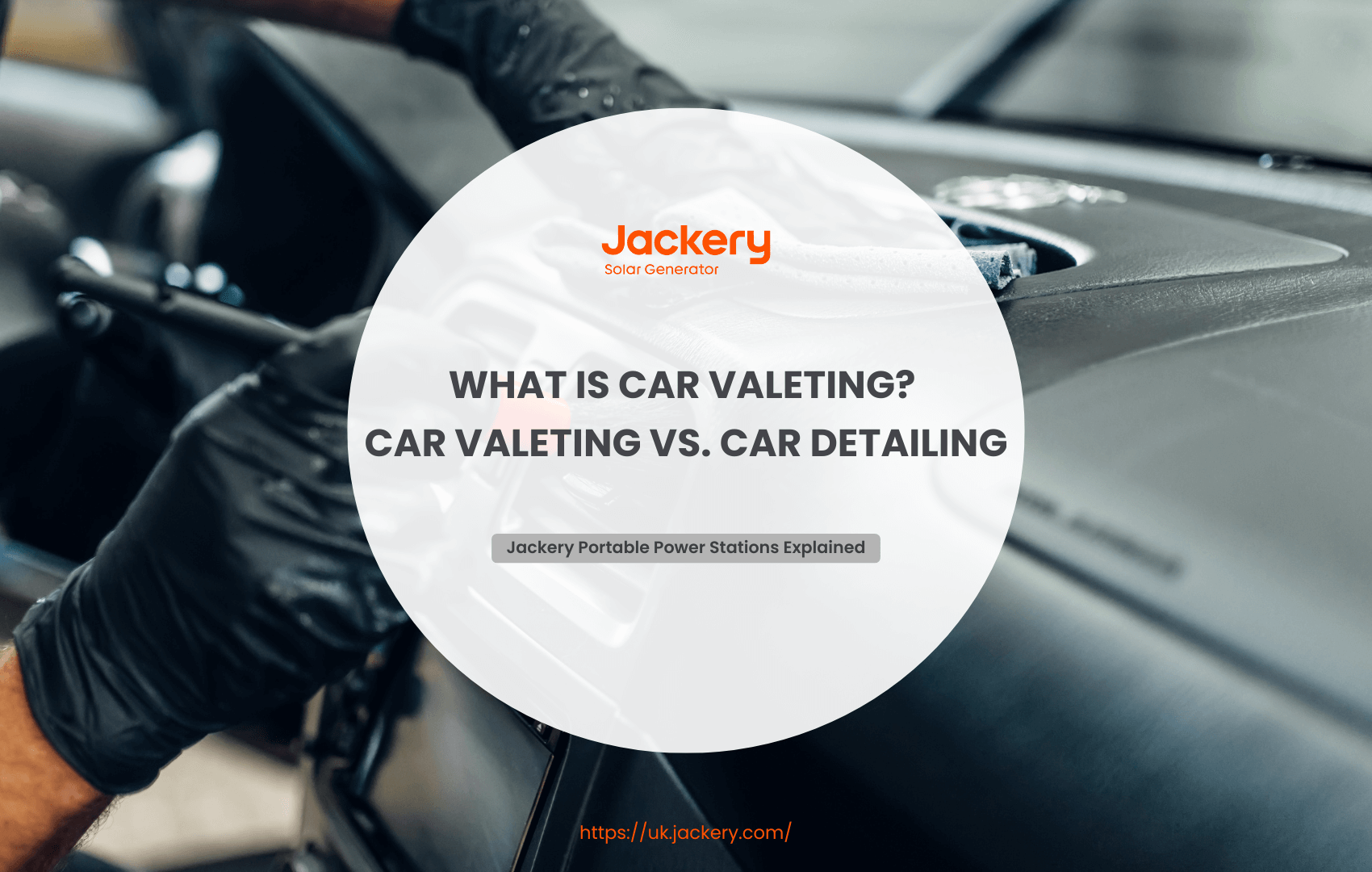 What Is Car Valeting? Car Valeting vs. Car Detailing