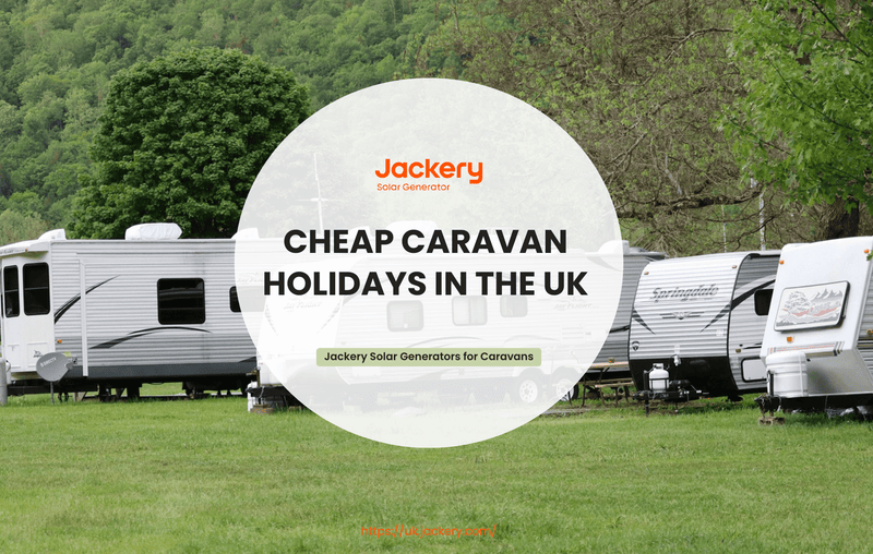 Guide to Cheap Caravan Holidays in the UK