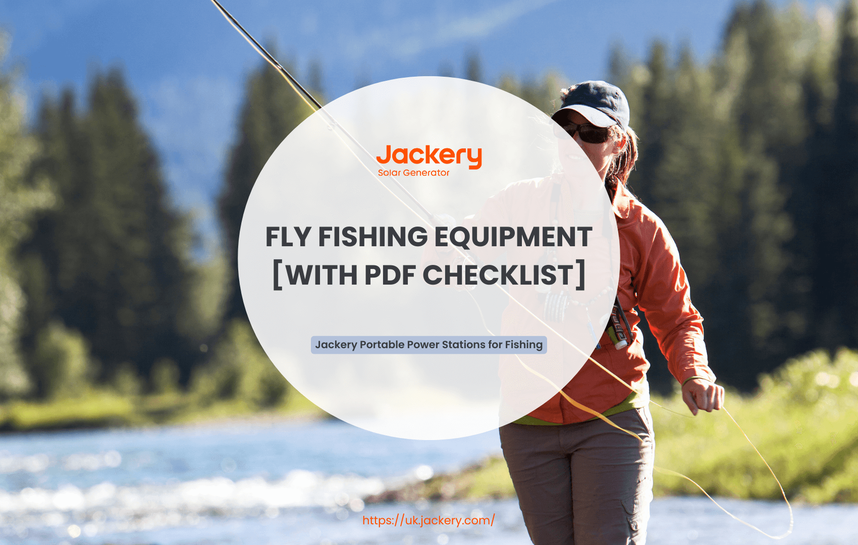 Fly Fishing Machine Ultimate Guide to Fly Fishing Equipment with PDF Checklist - Jackery UK ...