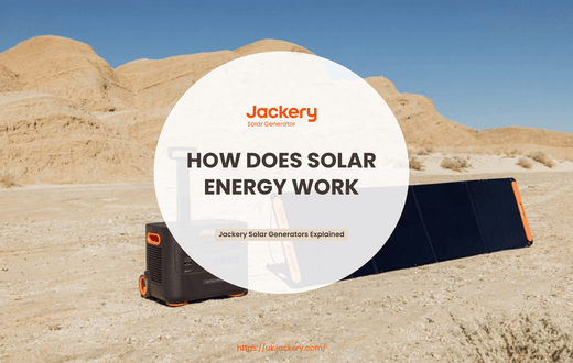Solar Energy Guide: How Does Solar Energy Work?