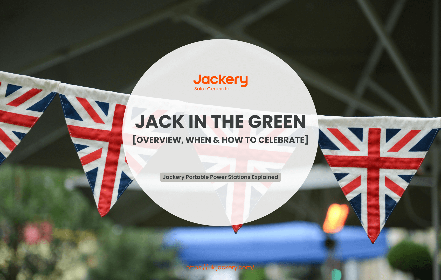 Jack in the Green 2025: Basics, When Is this Day & Tips