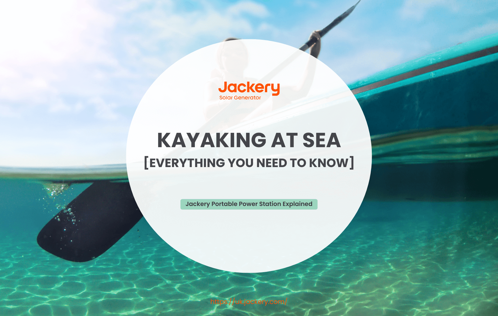 Kayaking at Sea: Everything You Need to Know