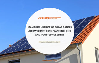 Maximum Number of Solar Panels Allowed in the UK