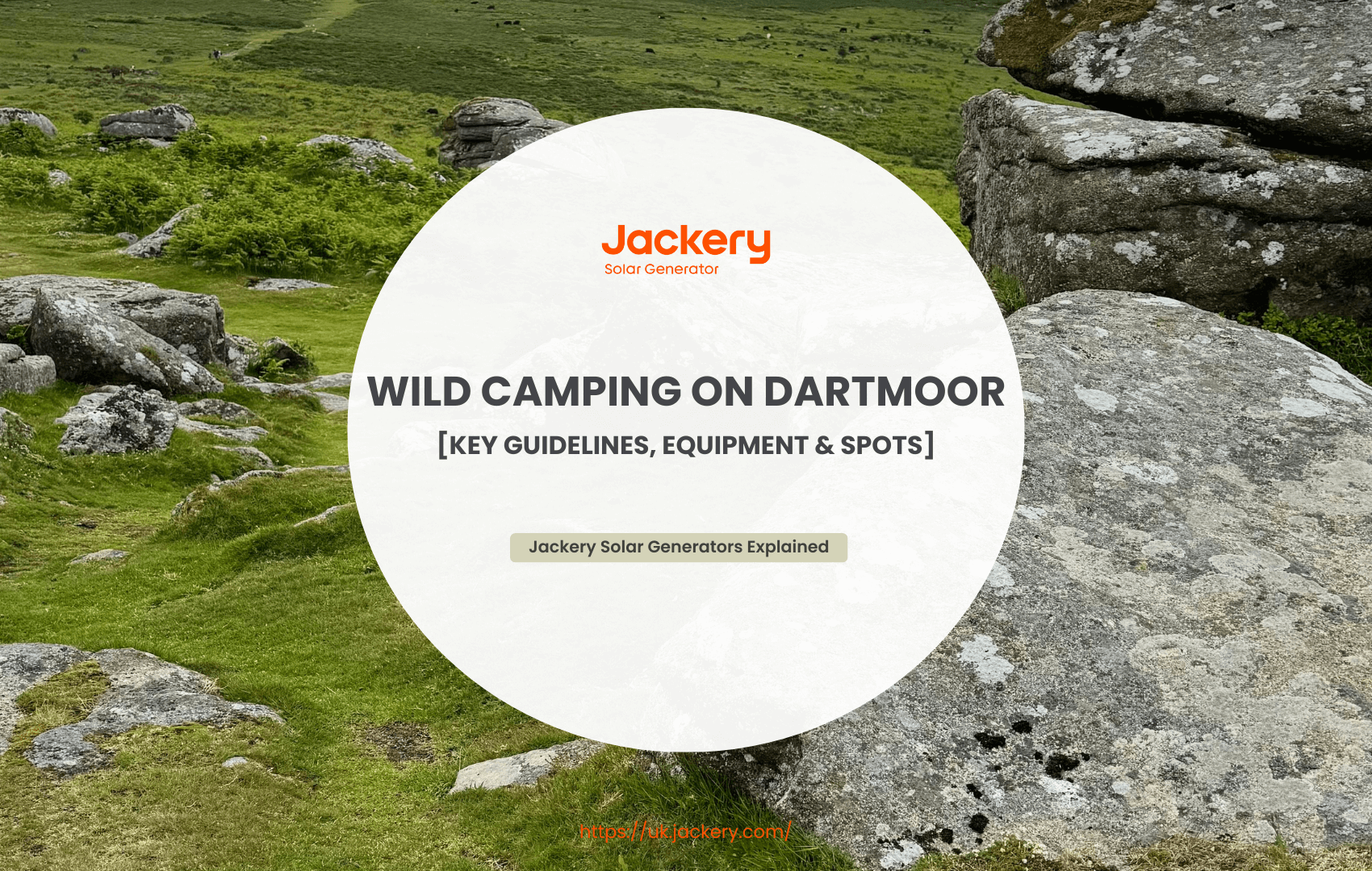 Wild Camping On Dartmoor: Key Guidelines, Equipment & Spots